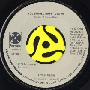 画像1: BITS & PIECES / YOU SHOULD HAVE TOLD ME b/w I BETCHA DON'T KNOW (45's) (1)