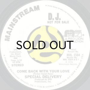 画像1: SPECIAL DELIVERY / COME BACK WITH YOUR LOVE (45's) (WHITE PROMO) (1)
