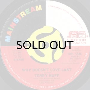画像2: TERRY HUFF / WHERE THERE'S A WILL (THERE'S A WAY) b/w WHY DOESN'T LOVE LAST (45's) (2)