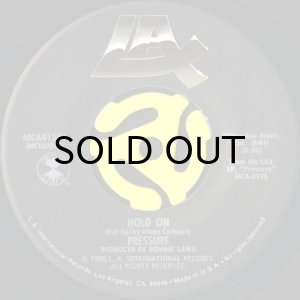 画像1: PRESSURE / HOLD ON b/w STAY TOGETHER (45's) (1)