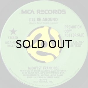 画像1: MIDWEST FRANCHISE / I'LL BE AROUND (45's) (PROMO) (1)