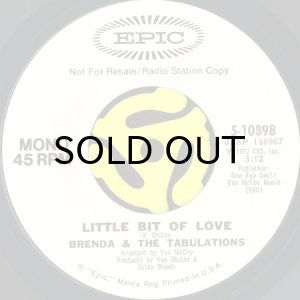 画像1: BRENDA & THE TABULATIONS / LITTLE BIT OF LOVE (45's) (WHITE PROMO) (1)