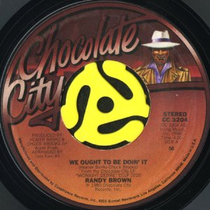 画像1: RANDY BROWN / WE OUGHT TO BE DOIN' IT b/w THINGS THAT I COULD DO TO YOU (45's) (1)