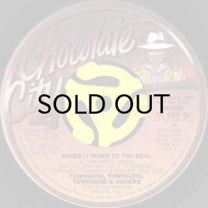 画像1: TOWNSEND, TOWNSEND, TOWNSEND & ROGERS / BRING IT DOWN TO THE REAL (45's) (PROMO) (VINYL PRESS) (1)