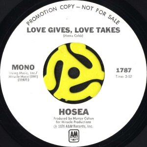 画像1: HOSEA / LOVE GIVES, LOVE TAKES (45's) (WHITE PROMO) (1)