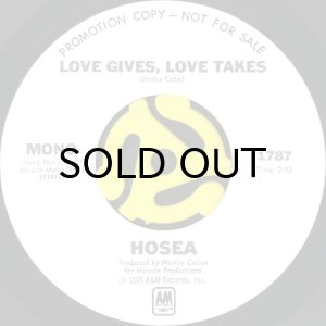 画像1: HOSEA / LOVE GIVES, LOVE TAKES (45's) (WHITE PROMO) (1)