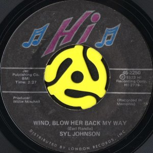 画像1: SYL JOHNSON / WIND, BLOW HER BACK MY WAY (45's) (1)