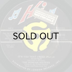 画像2: THE DUNCAN SISTERS /  IT'S YOU THAT I NEED (45's) (2)