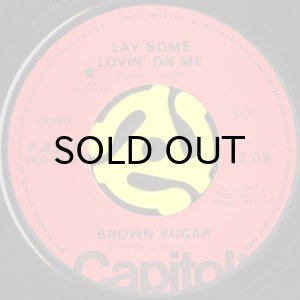 画像1: BROWN SUGAR / LAY SOME LOVIN' ON ME (45's) (PROMO) (1)