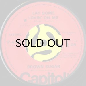 画像2: BROWN SUGAR / LAY SOME LOVIN' ON ME (45's) (PROMO) (2)