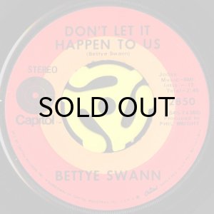 画像1: BETTYE SWANN / DON'T LET IT HAPPEN TO US (45's) (1)