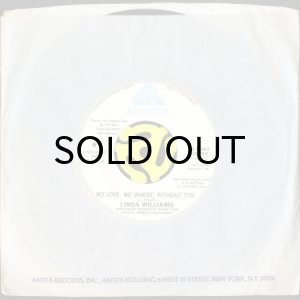 画像3: LINDA WILLIAMS / NO LOVE, NO WHERE, WITHOUT YOU (45's) (WHITE PROMO) (3)