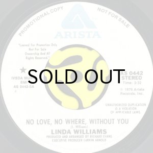 画像1: LINDA WILLIAMS / NO LOVE, NO WHERE, WITHOUT YOU (45's) (WHITE PROMO) (1)