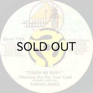 画像1: TAMIKO JONES / TOUCH ME BABY (REACHING OUT FOR YOUR LOVE) b/w CREEPIN' (IN MY DREAMS) (45's) (ATLANTIS) (1)