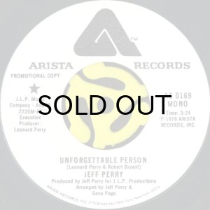 画像1: JEFF PERRY / UNFORGETTABLE PERSON (45's) (WHITE PROMO) (1)
