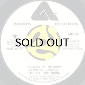 画像1: THE 5TH DIMENSION / NO LOVE IN THE ROOM (45's) (WHITE PROMO) (1)