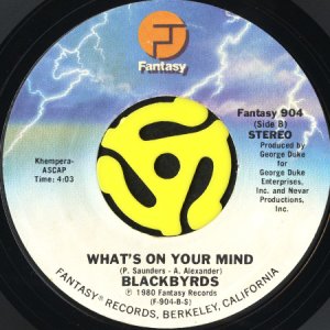 画像2: BLACKBYRDS / WHAT WE HAVE IS RIGHT b/w WHAT'S ON YOUR MIND (45's) (2)