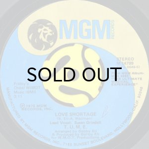 画像1: T.U.M.E. / LOVE SHORTAGE b/w I'LL BE YOUR EVERYTHING (45's) (1)