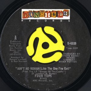 画像1: FOUR TOPS / AIN'T NO WOMAN (LIKE THE ONE I'VE GOT) (45's) (1)