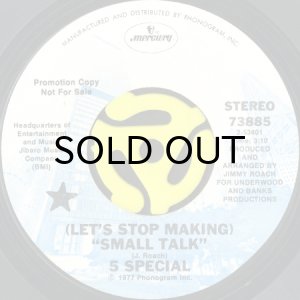 画像1: 5 SPECIAL / (LET'S STOP MAKING) SMALL TALK b/w OH, OH (LOOK WHAT WE'VE DONE) (45's) (WHITE PROMO) (1)
