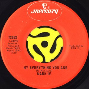 画像1: MARK IV / MY EVERYTHING YOU ARE I'LL BE RIGHT THERE (TO MAKE LOVE TO YOU) (45's) (VINYL PRESS) (1)