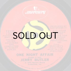 画像1: JERRY BUTLER / ONE NIGHT AFFAIR b/w LIFE'S UNFORTUNATE SONS (45's) (1)
