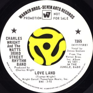 画像1: CHARLES WRIGHT AND THE WATTS 103RD STREET RHYTHM BAND / LOVE LAND (45's) (WHITE PROMO) (1)