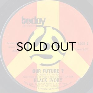 画像2: BLACK IVORY / YOU AND I b/w OUR FUTURE? (45's) (2)