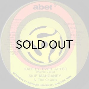 画像2: SKIP MAHOANEY & THE CASUALS / BLESS MY SOUL b/w HAPPILY EVER AFTER (45's) (2)