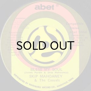 画像1: SKIP MAHOANEY & THE CASUALS / BLESS MY SOUL b/w HAPPILY EVER AFTER (45's) (1)