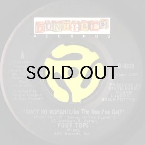 画像1: FOUR TOPS / AIN'T NO WOMAN (LIKE THE ONE I'VE GOT) (45's) (VINYL PRESS) (1)