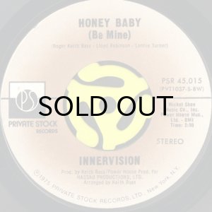 画像1: INNERVISION / HONEY BABY (BE MINE) b/w WE'RE INNERVISION (45's) (1)