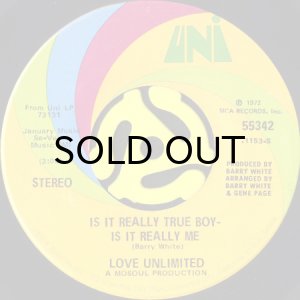 画像1: LOVE UNLIMITED / IS IT REALLY TRUE BOY - IS IT REALLY ME b/w ANOTHER CHANCE (45's) (1)