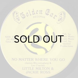 画像1: LITTLE MILTON & JACKIE ROSS / NO MATTER WHERE YOU GO (45's) (1)