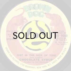 画像1: CHOCOLATE SYRUP / JUST IN THE NICK OF TIME b/w YOU'VE GOT A LOT TO GIVE (45's) (1)