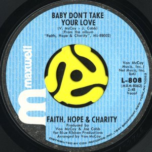 画像1: FAITH HOPE & CHARITY / BABY DON'T TAKE YOUR LOVE (45's) (1)