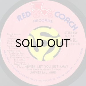 画像2: UNIVERSAL MIND / REACH OUT FOR ME b/w I'LL NEVER LET YOU GET AWAY (45's) (2)