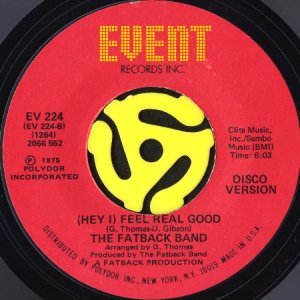 画像2: THE FATBACK BAND / (HEY I) FEEL REAL GOOD (45's) (2)