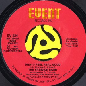 画像1: THE FATBACK BAND / (HEY I) FEEL REAL GOOD (45's) (1)