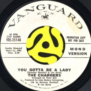 画像1: THE CHARGERS / YOU GOTTA BE A LADY (45's) (WHITE PROMO) (1)