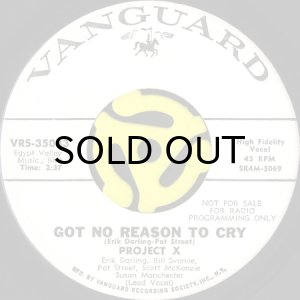 画像1: PROJECT X / GOT NO REASON TO CRY b/w THAT AIN'T LOVE (45's) (WHITE PROMO) (1)