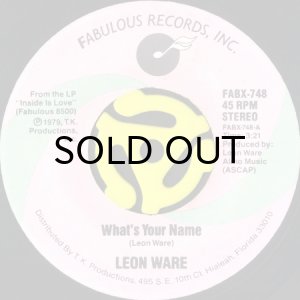 画像1: LEON WARE / WHAT'S YOUR NAME b/w CLUB SASHAY (45's) (1)