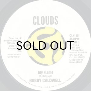 画像2: BOBBY CALDWELL / MY FLAME (45's) (WHITE PROMO) (2)
