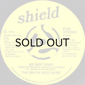 画像1: THE SMITH BROTHERS / WE DON'T MIND b/w LET ME TAKE CARE OF YOUR HEART (45's) (1)