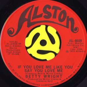 画像1: BETTY WRIGHT / IF YOU LOVE ME LIKE YOU SAY YOU LOVE ME (45's) (1)