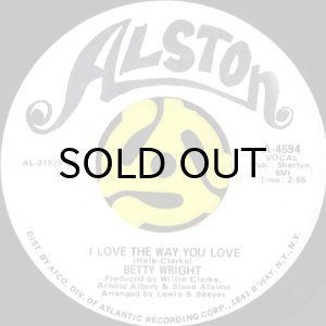 画像2: BETTY WRIGHT / I LOVE THE WAY YOU LOVE (45's) (WHITE PROMO) (2)