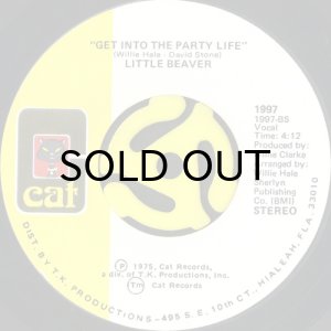 画像2: LITTLE BEAVER / I CAN DIG IT BABY b/w GET INTO THE PARTY LIFE (45's) (2)