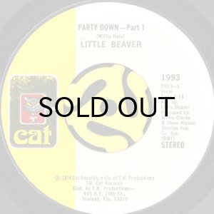 画像1: LITTLE BEAVER / PARTY DOWN (45's) (1)