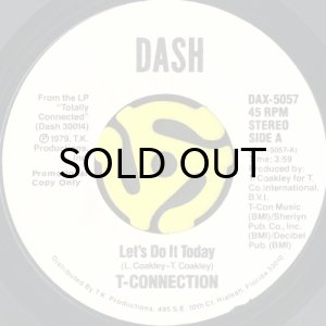 画像2: T-CONNECTION / LET'S DO IT TODAY (45's) (WHITE PROMO) (2)