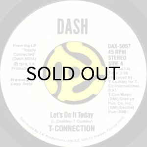 画像1: T-CONNECTION / LET'S DO IT TODAY (45's) (WHITE PROMO) (1)